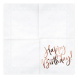PartyDeco szalvéta 33x33cm, 3-rétegű, 20db, fehér, rosegold Happy Birthday
